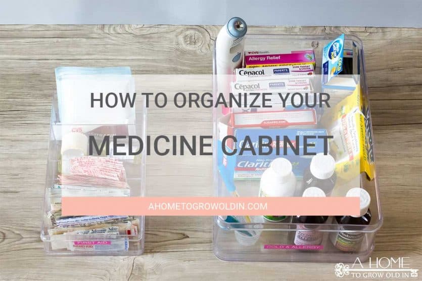 https://ahometogrowoldin.com/wp-content/uploads/2017/01/organize-your-medicine-cabinet-featured.jpg