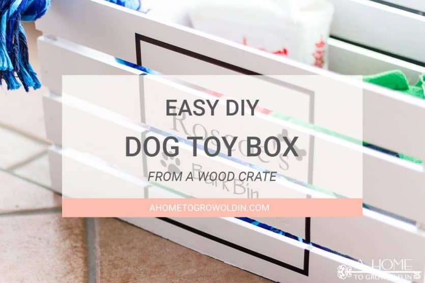 DIY Dog Toy Box - Dog Mom Days