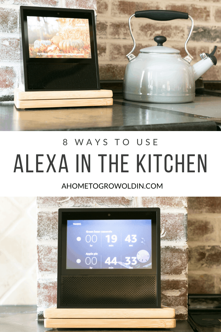 How to Use Alexa in the Kitchen » A Home To Grow Old In